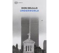 Underworld [Paperback] [Jan 13, 2014] DeLillo, Don and Vezzoli, Delfina