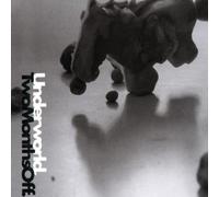 Underworld - Two Months Off