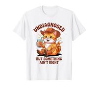 Undiagnosed But Something Ain't Right Cat Maglietta