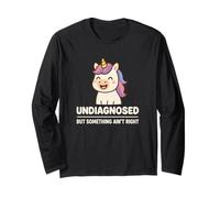 Undiagnosed But Something Ain't Right Funny Kawaii Unicorn Maglia a Manica