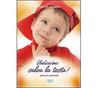 Undicesimo: salva la testa! Educare a pensare