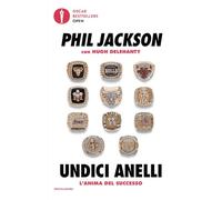 Undici anelli. L'anima del successo