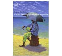 Undici buone ragioni per una pausa