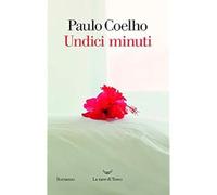 Undici minuti [Paperback] [Sep 27, 2018] Coelho, Paulo and Desti, Rita