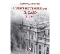 Undici settembre 1973. Il caso A. e M.