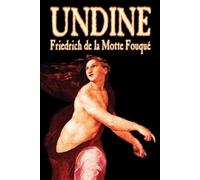 Undine by Friedrich de la Motte Fouque, Fiction, Horror (Tascabile)