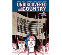 Undiscovered country. Vol. 2: Unità