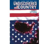 Undiscovered Country. Vol. 6: Vittoria