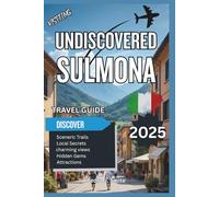 Undiscovered Sulmona 2025: Confetti Candy, Mountains, and Medieval Charm in Abruzzo’s Heart