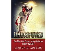 Undisputed: One man, one dream, many obstacles. Glory Awaits - NUOVO