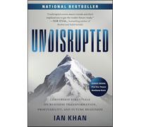 Undisrupted: Leadership Essentials on Business Transformation, Profitability, and Future Readiness