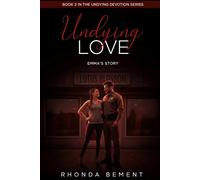 Undying Love: Book Two of Undying Devotion Series