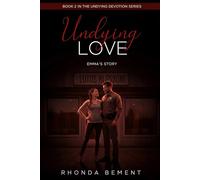 Undying Love: Book Two of Undying Devotion Series