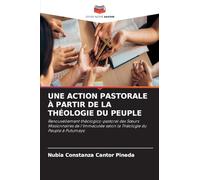 UNE ACTION PASTORALE À PARTIR DE LA THÉOLOGIE DU PEUPLE: Renouvellement théologico-pastoral des S¿urs Missionnaires de l'Immaculée selon la Théologie du Peuple à Putumayo