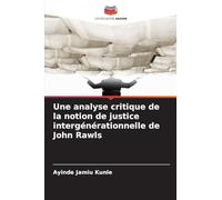 Une analyse critique de la notion de justice intergénérationnelle de John Rawls