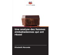 Une analyse des femmes zimbabwéennes qui ont réussi