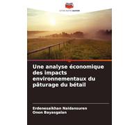Une analyse économique des impacts environnementaux du pâturage du bétail
