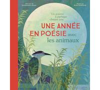 Une année en poésie avec les animaux: Un poème à partager chaque jour