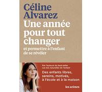 Une année pour tout changer et permettre à l'enfant de se révéler