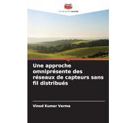 Une approche omniprésente des réseaux de capteurs sans fil distribués