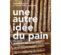 Une autre idee du pain: Des rizières aux délicieuses recettes naturellement sans gluten