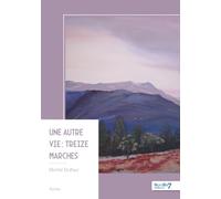Une autre vie : treize marches