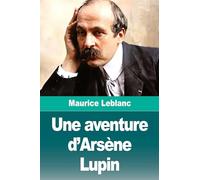 Une aventure d'Arsène Lupin