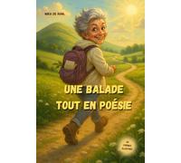 Une balade tout en poésie: 40 Poèmes Illustrés
