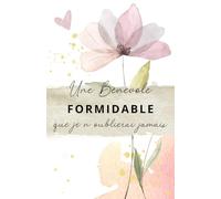 Une Bénévole formidable que je n'oublierai jamais: Carnet de notes - 118 pages lignées format 13.97 X 21.59 cm - Cadeau personnalisé pour dire merci à votre bénévole - Cadeau original