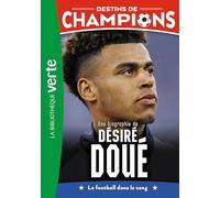 Une biographie de Désiré Doué: Le football dans le sang: 29