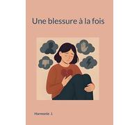 Une blessure à la fois