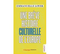Une brève histoire culturelle de l'Europe