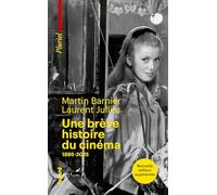 Une brève histoire du cinéma: 1895-2024