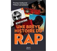 Une brève histoire du Rap: Face A