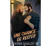 Une Chance de Rester: Une romance M/M bourru et rayon de soleil dans une petite ville
