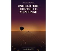 Une Clôture Contre le Mensonge: Provence, 1993