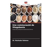 Une communauté de Vhogobania: Étude des pratiques de santé autochtones