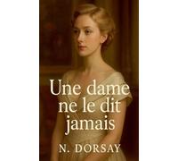 Une dame ne le dit jamais