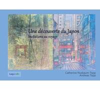 Une découverte du Japon: Incitations au voyage