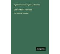 Une dette de jeunesse: Une dette de jeunesse
