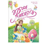 Une, deux, trois Princesses - L'oeuf surprise - nouvelle édition