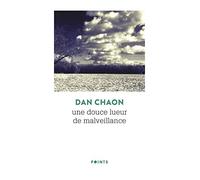 Une douce lueur de malveillance