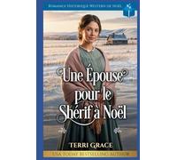 Une Épouse pour le Shérif à Noël: Romance Historique Western de Noël