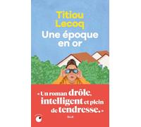 Une époque en or