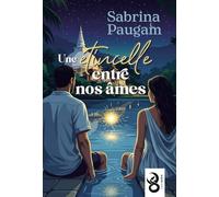 Une étincelle entre nos âmes