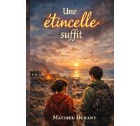 Une étincelle suffit