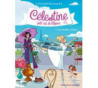Une étoile à Paris: Célestine, petit rat de l'Opéra - tome 5