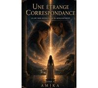 Une étrange correspondance - Tome IV