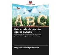 Une étude de cas des écoles d'Awgu: Évaluation de la connaissance des structures grammaticales anglaises à l'école primaire