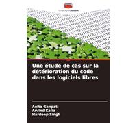 Une étude de cas sur la détérioration du code dans les logiciels libres